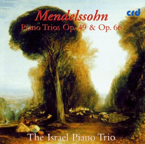 Mendelssohn / Israel Piano Trio - Piano Trios In D Minor Op 4 - Music CD