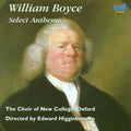 Boyce / Choir Of New College Oxford / Higginbottom - Select Anthems - Music CD