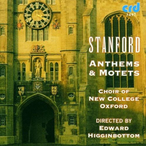 Stanford / Choir Of New College Oxford - Anthems & Motets - Music CD