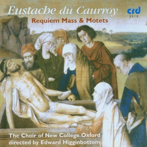 Du Caurroy / Choir Of New College Oxford - Requiem Mass & Motets - Music CD