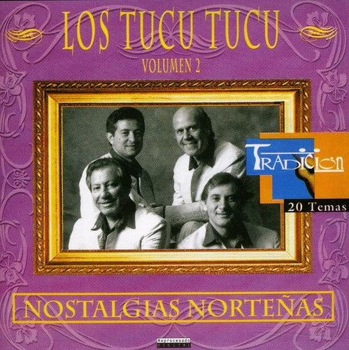 Los Tucu Tucu - Nostalgias Nortedas 2 - Music CD