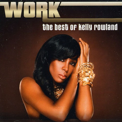 Rowland,kelly - Work: Best Of - Music CD