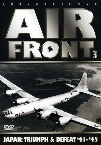 Air Front 3: Japan Triumph & Defeat 41-45 - Air Front 3: Japan Triumph & Defeat 41-45 - DVD