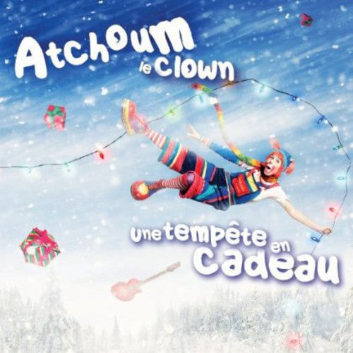 Atchoum Le Clown - Une Tempete En Cadeau (frn) - Music CD