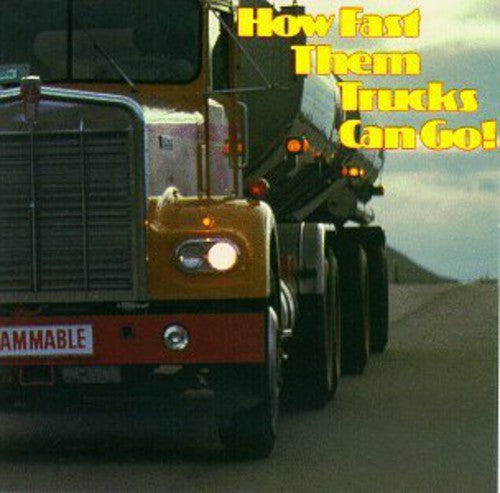 How Fast Them Trucks Can Go / Various - How Fast Them Trucks Can Go / Various - Music CD