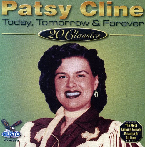 Cline,patsy - Today Tomorrow & Forever - Music CD