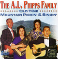 Phipps A.l. Family - Old Time Mountain Pickin' - Music CD
