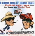 Buck Truck - O-obama Mean Ol Bailout Blues - Music CD