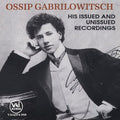 Arensky / Scheutt / Schumann / Moskowski - Ossip Gabrilowitsch - Music CD