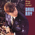 Ray,dave - Fine Soft Land - Music CD