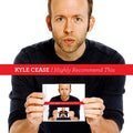 Cease,kyle - I Highly Recommend This - Music CD