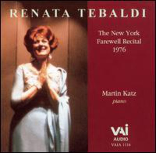 Tebaldi / Katz / Sarti / Scarlatti / Rossini - Renata Tebaldi: Ny Farewell Recital 1976 - Music CD