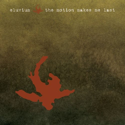 Eluvium - Motion Makes Me Last - Music CD