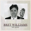 Williams,bret - Solo Guitar - Music CD