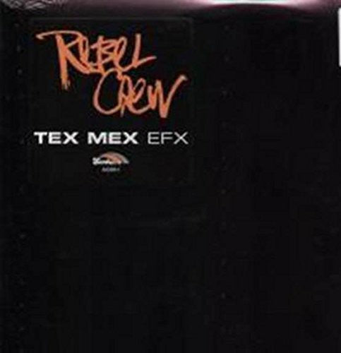 Rebel Crew - Tex Mex Efx - Vinyl Record