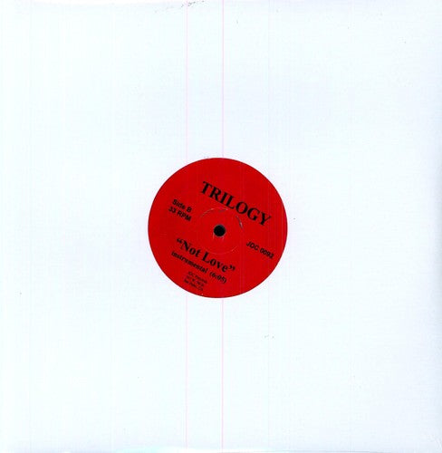 Trilogy - Not Love - Vinyl Record
