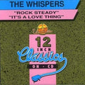 Whispers - Rock Steady/it's A Love Thin - Vinyl Record