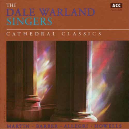 Warland,dale / Martin / Barber / Allegri / Howells - Cathedral Classics - Music CD