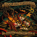 Looking Forward - Down With The Ship - Music CD
