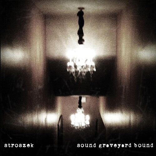 Stroszek - Sound Graveyard Bound - Music CD