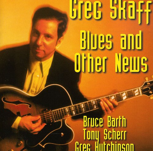 Skaff,greg - Blues & Other News - Music CD