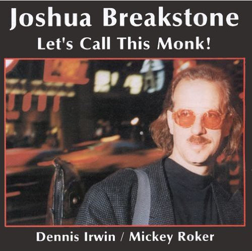 Breakstone,joshua - Let's Call This Monk - Music CD