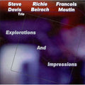 Beirach,richie / Moutin,francois / Davis,steve - Exploraitons & Impressions - Music CD