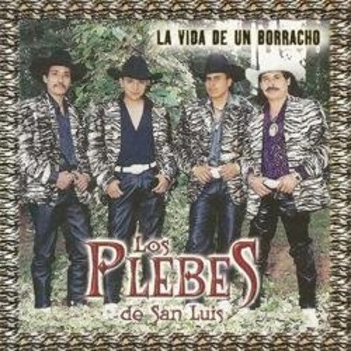 Plebes De San Luis - Vida De Un Borracho - Music CD
