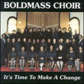 Bold Mass Choir - Time To Make A Change - Music CD