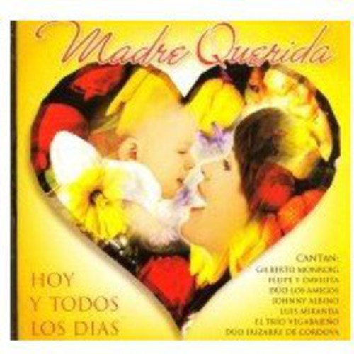 Madre Queridahoy Y Todos Los Dias / Var - Madre Queridahoy Y Todos Los Dias / Var - Music CD