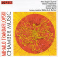 Trandafilovski / Kreutzer Quartet / De La Martinez - Chamber Music - Music CD