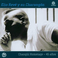 Reve,elio - Changui Homenaje 45 Anos - Music CD