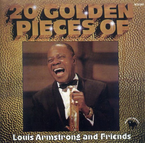 Armstrong,louis - 20 Golden Pieces Of Louis Aemstrong & Friends - Music CD
