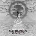 O Children - Remixed - Music CD