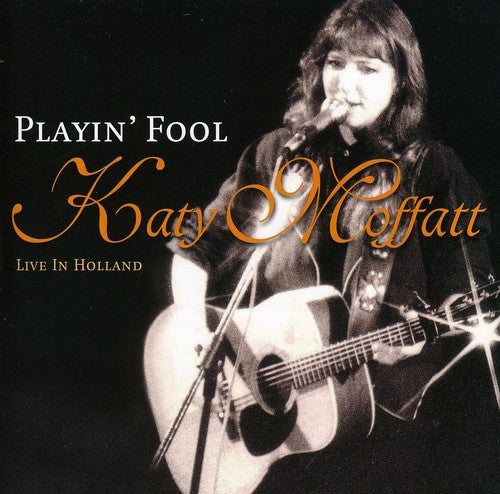 Moffatt,katy - Playin Fool: Live - Music CD