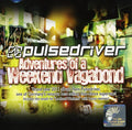 Pulsedriver - Adventures Of A Weekend Vagabond - Music CD