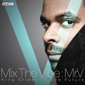 Mix The Vibe: Mr V / Various - Mix The Vibe: Mr V / Various - Music CD