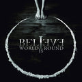 Believe - World Is Round - Music CD