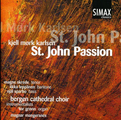 Karlsen / Bergen Cathedral Choir / Skrede / Sparbo - St John Passion - Music CD