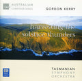 Kerry / Paulsen / Tasmanian Sym Orch / Porcelijn - Kerry: Harvesting The Solstice Thunder / Cto For C - Music CD