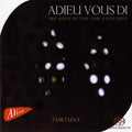 Adieu Vous Di / Ensemble Fortuna - Ars Nova Of The Low Countries - Music CD