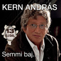 Kern,andras - Semmi Baj - Music CD