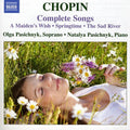 Chopin / Pasichnyk / Pasichnyk - Complete Songs: A Maiden's Wish / Springtime - Music CD