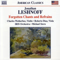 Leshnoff,jonathan / Iris Orchestra / Wetherbee - Forgotten Chants & Refrains: Double Concerto For - Music CD