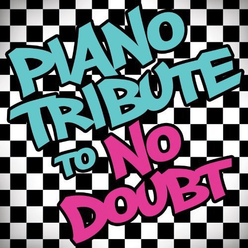 Piano Tribute To No Doubt / Various - Piano Tribute To No Doubt / Various - Music CD