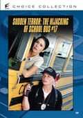 Sudden Terror: Hijacking Of School Bus #17 - Sudden Terror: Hijacking Of School Bus #17 - DVD