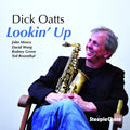 Oatts,dick - Lookin Up - Music CD
