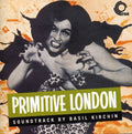 Kirchin,basil - Primitive London - Music CD
