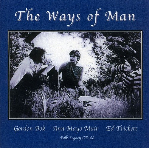 Bok,gordon / Muir,ann Mayo / Trickett,ed - Ways Of Man - Music CD