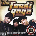 Fendi Boyz - We R Da Muthaf Kin Streetz - Music CD